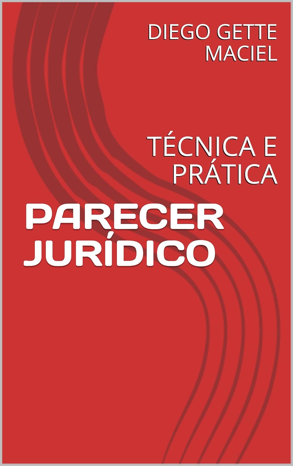 PARECER JURÍDICO: TÉCNICA E PRÁTICA baixar o livro de graça
