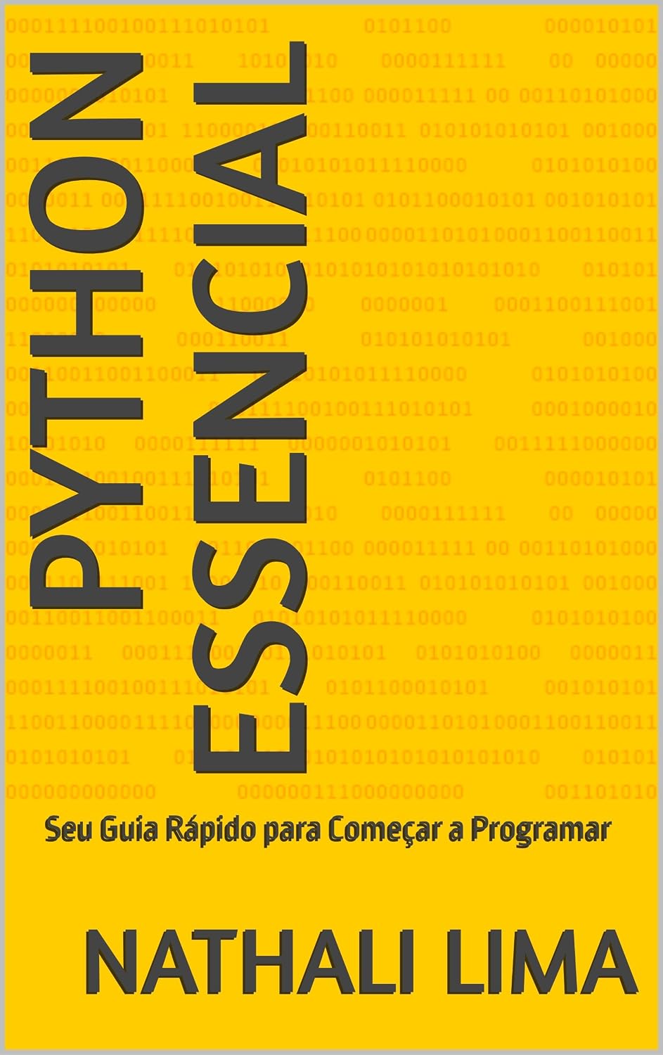 Python Essencial: Seu Guia Rápido para Começar a Programar baixar livro de graça
