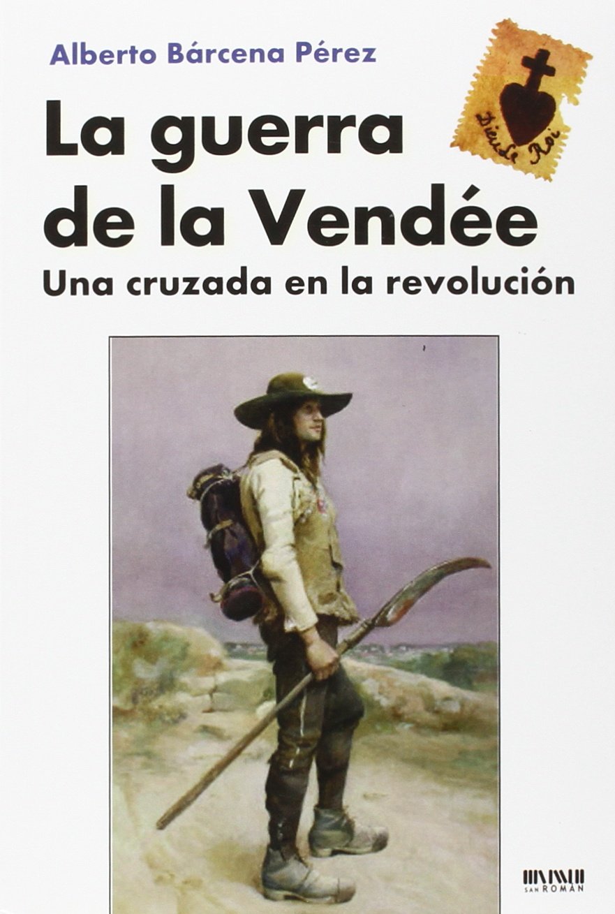 ler totalmente La Guerra de la Vendée: Una cruzada en la Revolución
