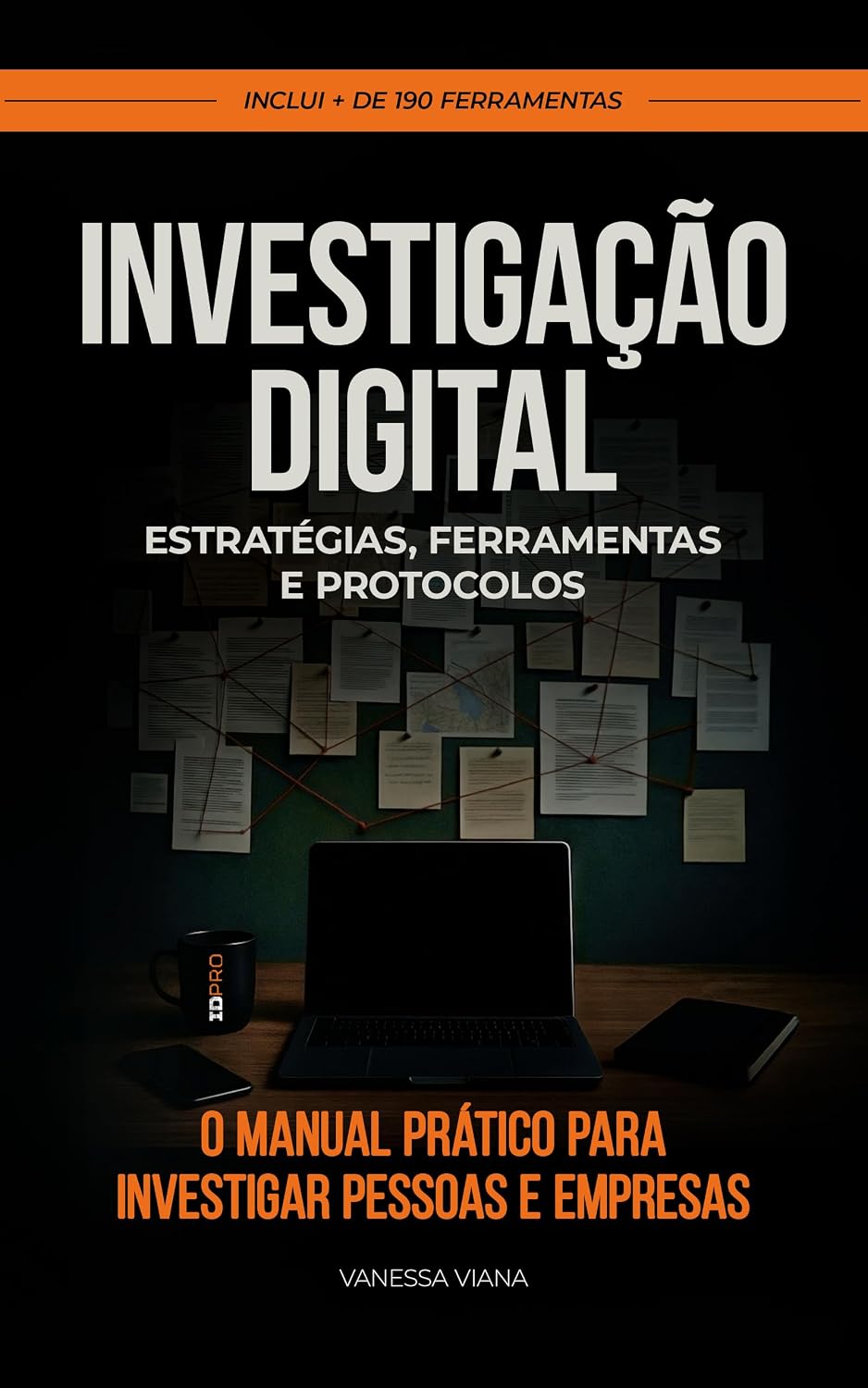 ler totalmente Investigação Digital: Estratégias, Ferramentas e Protocolos: O manual prático para investigar pessoas e empresas