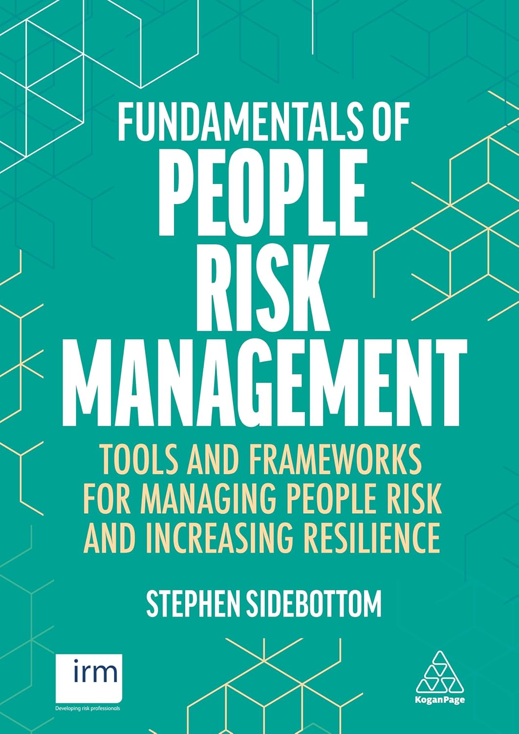 ler totalmente Fundamentals of People Risk Management: Tools and Frameworks for Managing People Risk and Increasing Resilience (English Edition)
