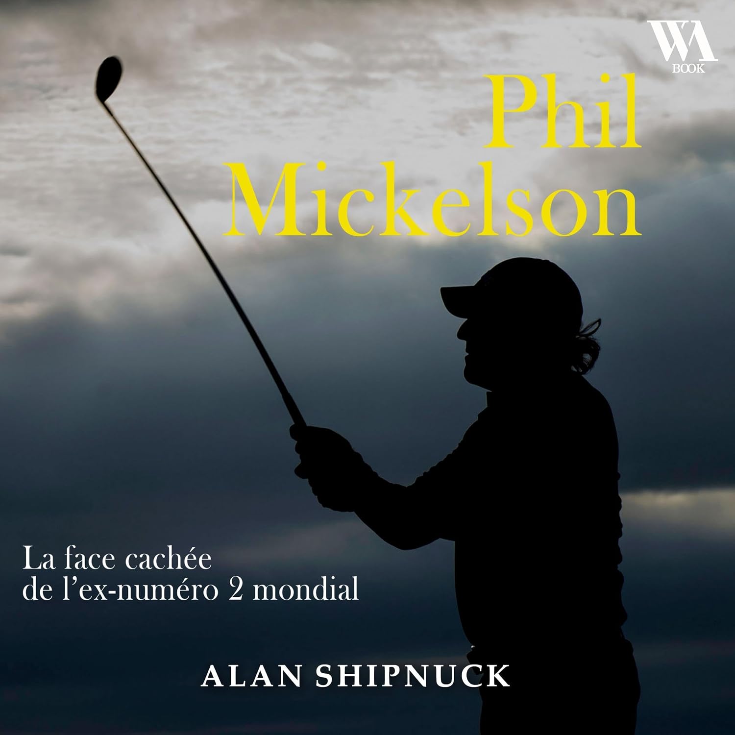Phil Mickelson: La face cachée de l'ex-numéro 2 mondial baixar livro de graça