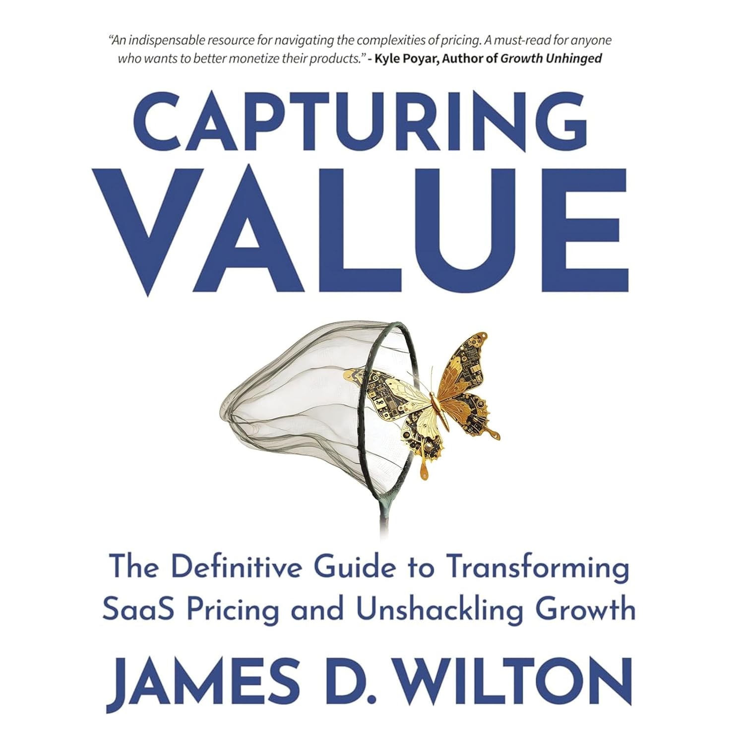 Capturing Value: The Definitive Guide to Transforming SaaS Pricing and Unshackling Growth baixar livro de graça
