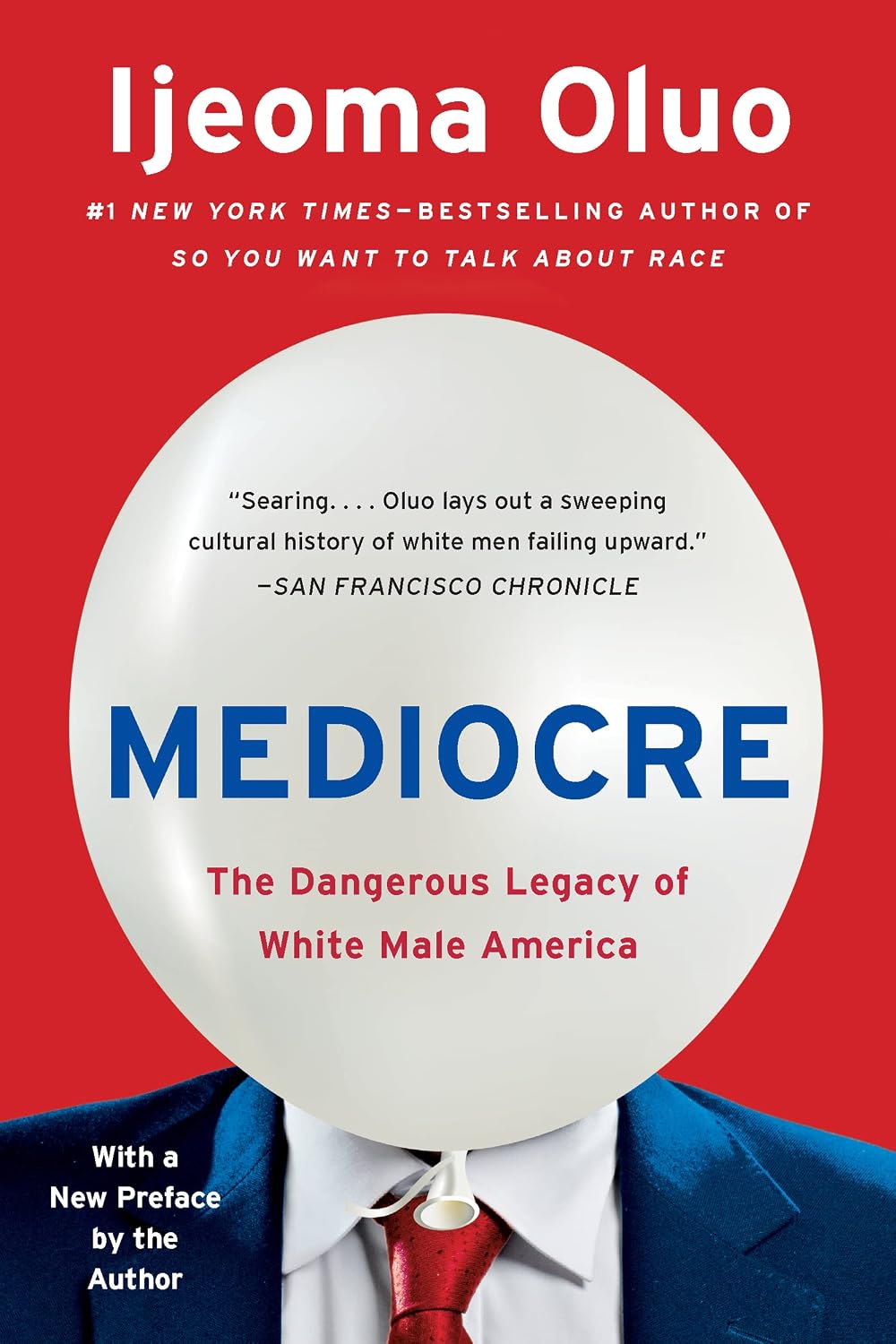 Mediocre: The Dangerous Legacy of White Male America (English Edition)