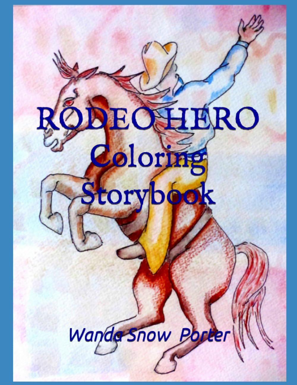 Rodeo Hero ~ Coloring Story Book baixar o livro de graça