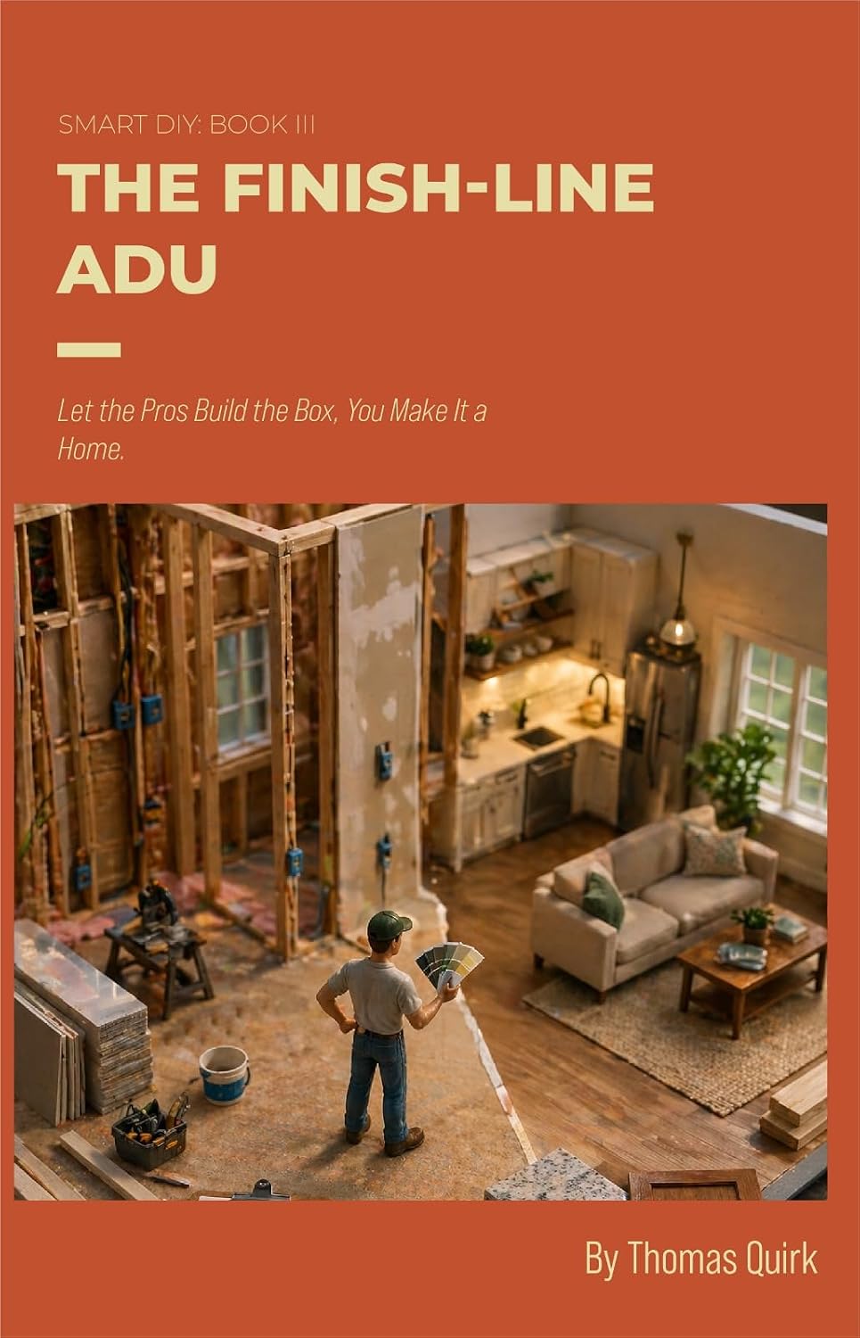ler totalmente The Finish-Line ADU: Let the Pros Build the Box, You Make It a Home (Smart DIY: DIY your own ADU Book 3) (English Edition)