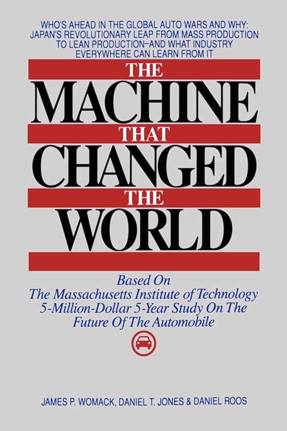 capítulo por capítulo baixar The Machine That Changed the World: The Story of Lean Production-- Toyota's Secret Weapon in the Global Car Wars That Is Now Revolutionizing World Industry... World Industry) (English Edition)