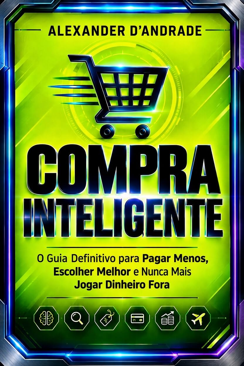 capítulo por capítulo baixar COMPRA INTELIGENTE: O Guia Definitivo para Pagar Menos, Escolher Melhor e Nunca Mais Jogar Dinheiro Fora