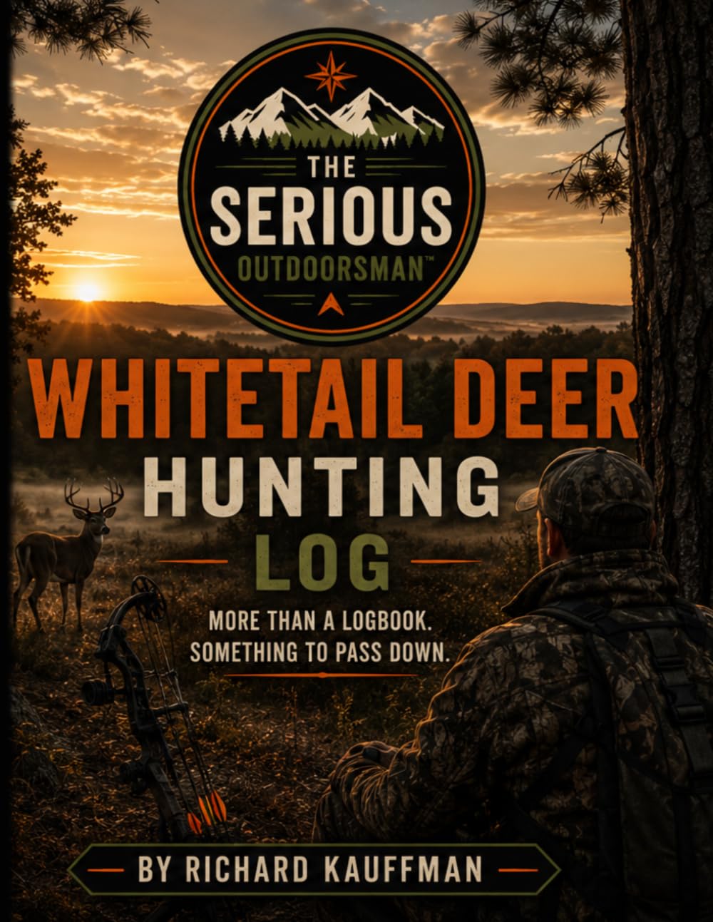 ler totalmente The Serious Outdoorsman Whitetail Deer Hunting Log: 75 Hunts to Record the Places, Conditions, Lessons, Harvests & Memories Worth Keeping