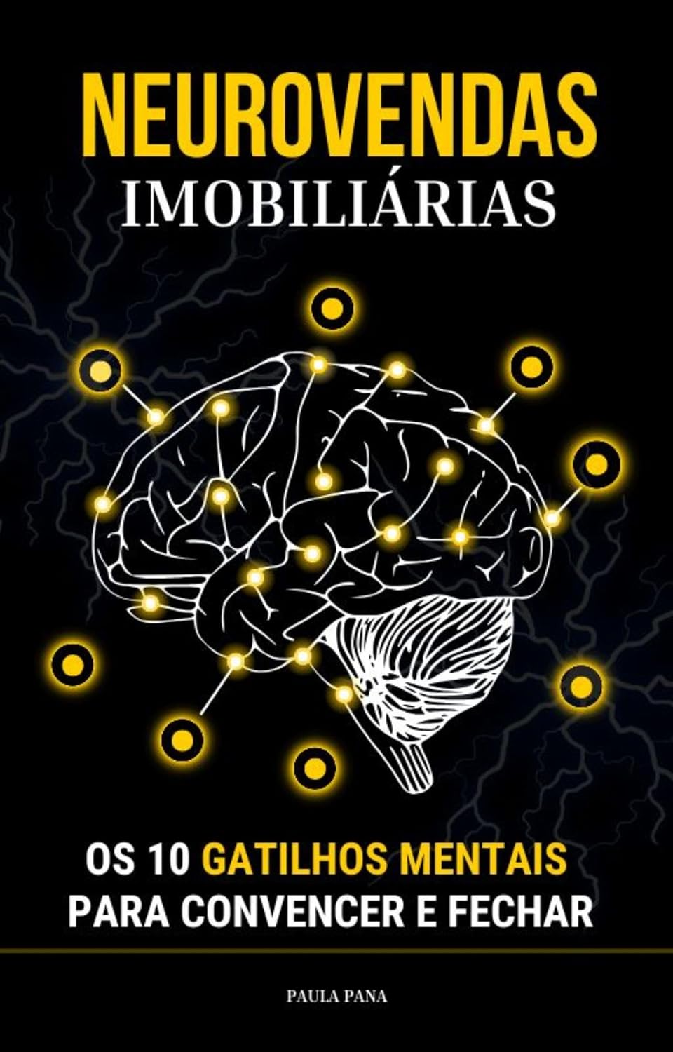 ler totalmente NeuroVendas Imobiliárias: Os 10 Gatilhos Mentais para Convencer e Fechar