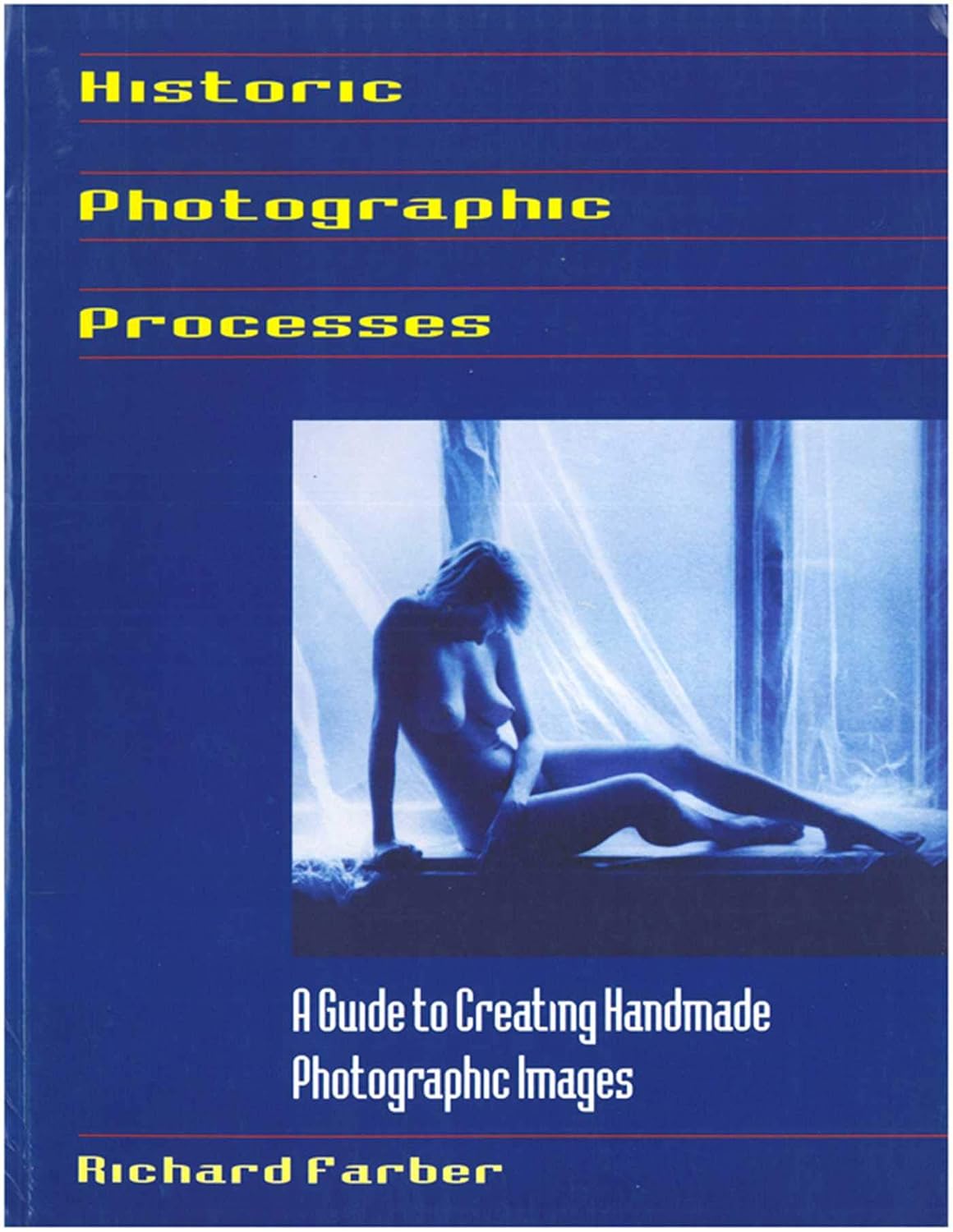 Historic Photographic Processes: A Guide to Creating Handmade Photographic Images (English Edition) baixar o livro de graça