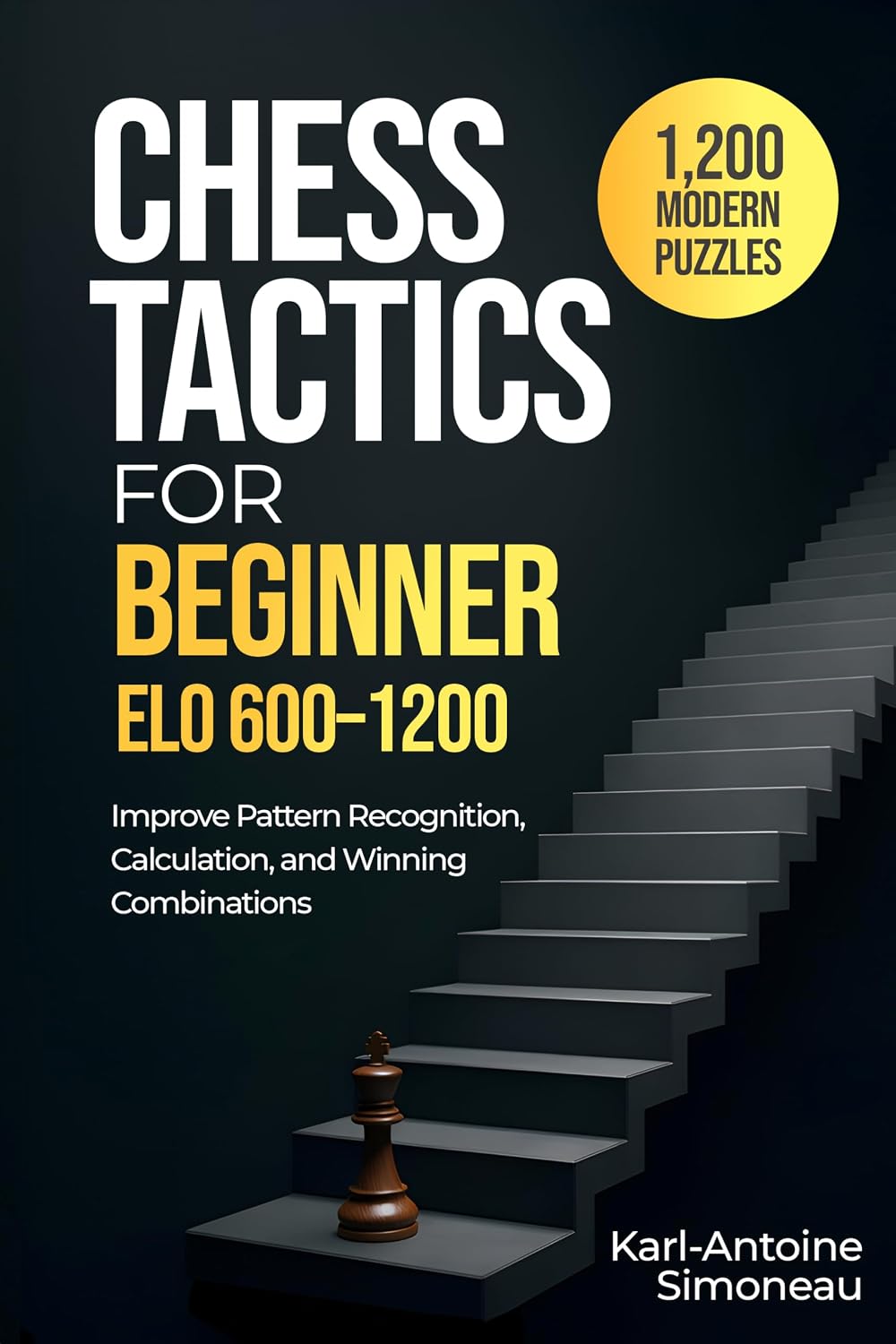 capítulo por capítulo baixar Chess Tactics for Beginner: ELO 600-1200: 1,200 Modern Puzzles to Improve Pattern Recognition, Calculation, and Winning Combinations Move-by-Move (Daily... Beginner to Master Book 1) (English Edition)