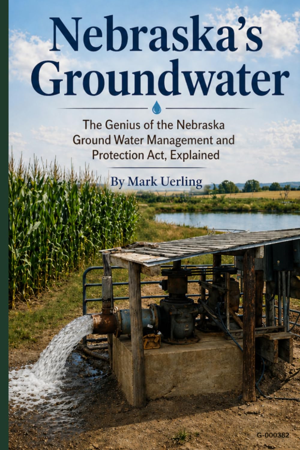 ler totalmente Nebraska’s Groundwater: The Genius of the Nebraska Ground Water Management and Protection Act, Explained