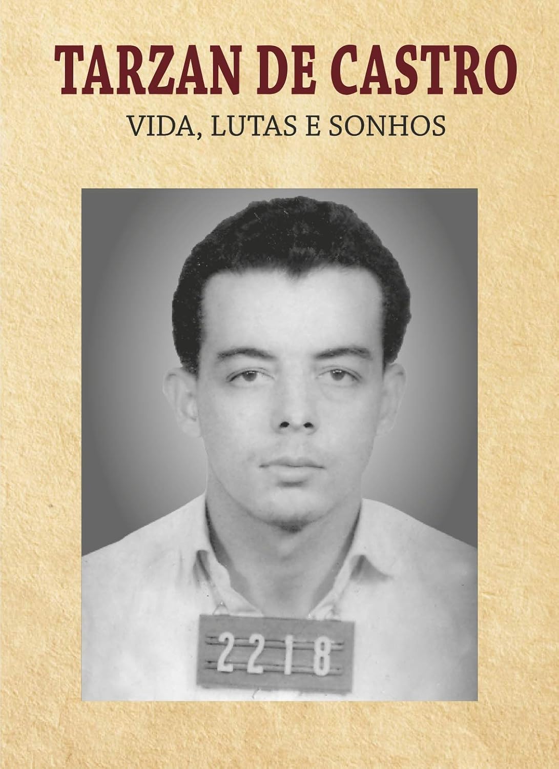 ler totalmente TARZAN DE CASTRO: VIDA, LUTAS E SONHOS