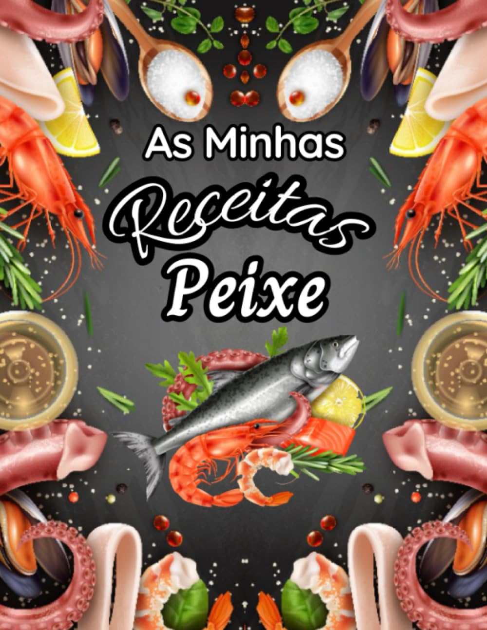ler totalmente As Minhas Peceitas Peixe: Livro de receitas para adicionar: As minhas receitas de peixe ou marisco, para toda a família | Livro de receitas em branco... (A4) 21,59 x 27,94 cm (Portuguese Edition)