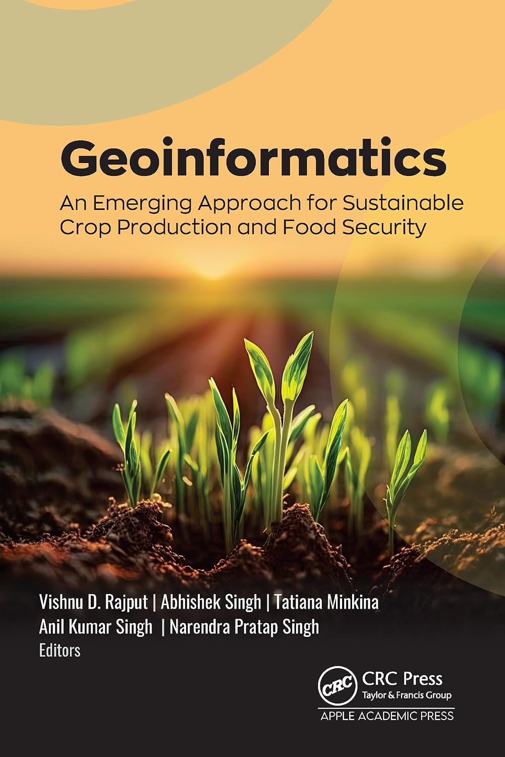 ler totalmente Geoinformatics: An Emerging Approach for Sustainable Crop Production and Food Security (English Edition)