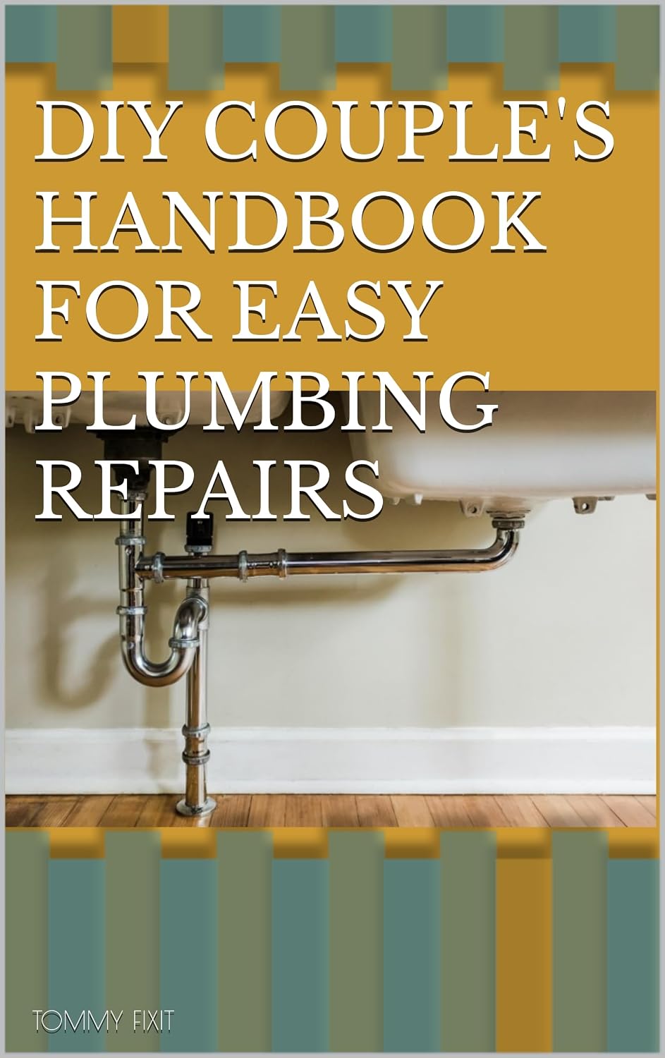 ler totalmente DIY Couple's Handbook for Easy Plumbing Repairs (English Edition)