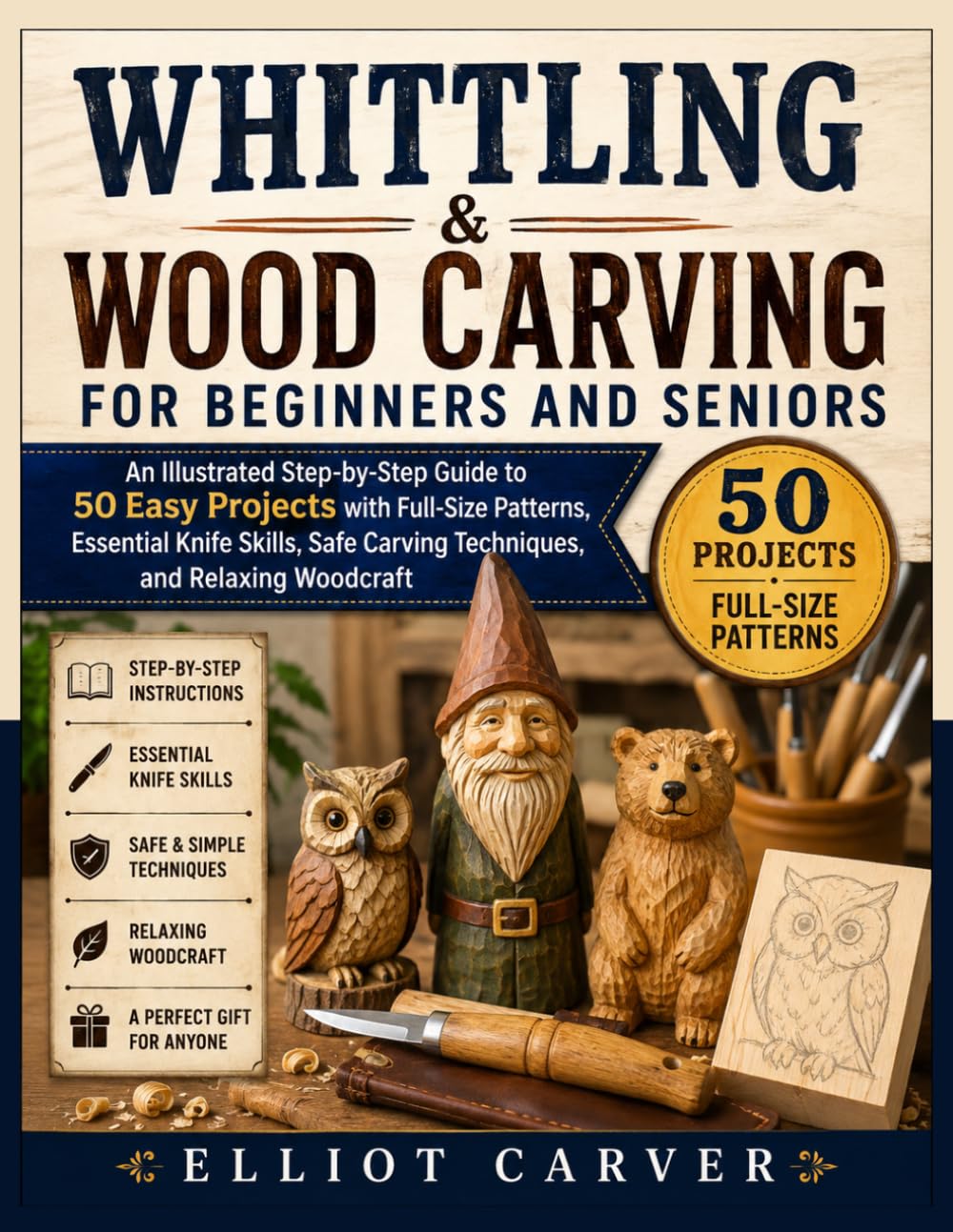 ler totalmente Whittling and Wood Carving for Beginners and Seniors: An Illustrated Step-by-Step Guide to 50 Easy Projects with Full-Size Patterns, Essential Knife... Carving Techniques, and Relaxing Woodcraft