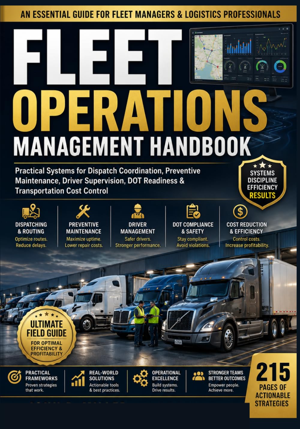 Fleet Operations Management Handbook: Practical Systems for Dispatch Coordination, Preventive Maintenance, Driver Supervision, DOT Readiness & Transportation Cost Control baixar o livro de graça