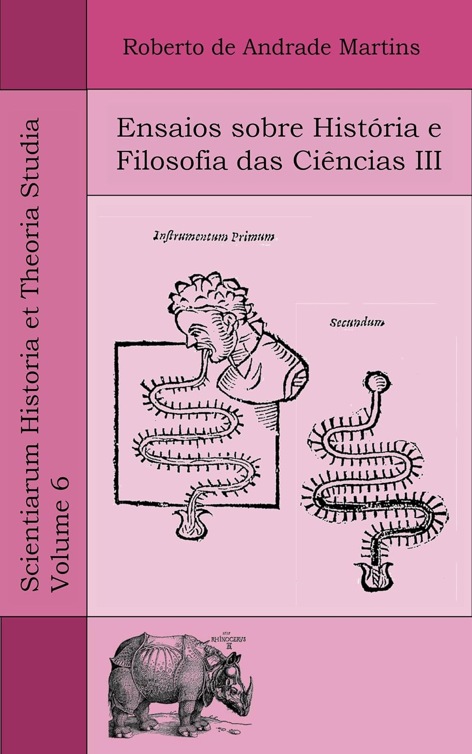 Ensaios sobre História e Filosofia das Ciências III (Scientiarum Historia et Theoria Studia Livro 6) baixar o livro de graça