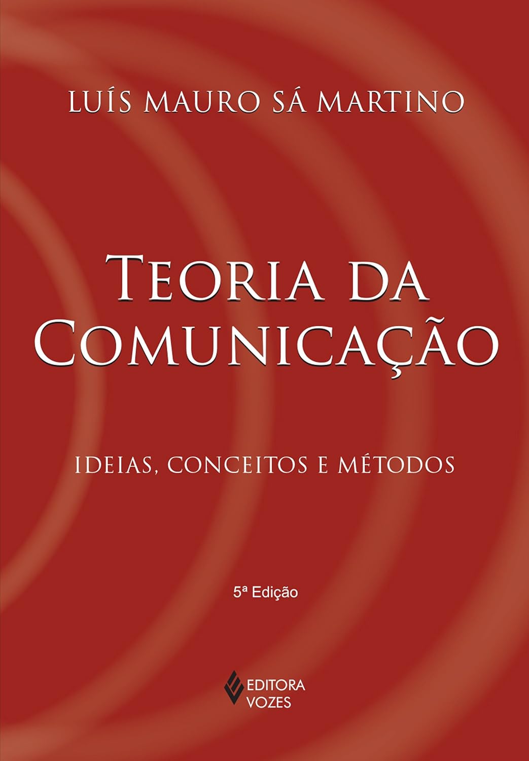 Teoria da comunicação: Ideias, conceitos e métodos baixar o livro de graça