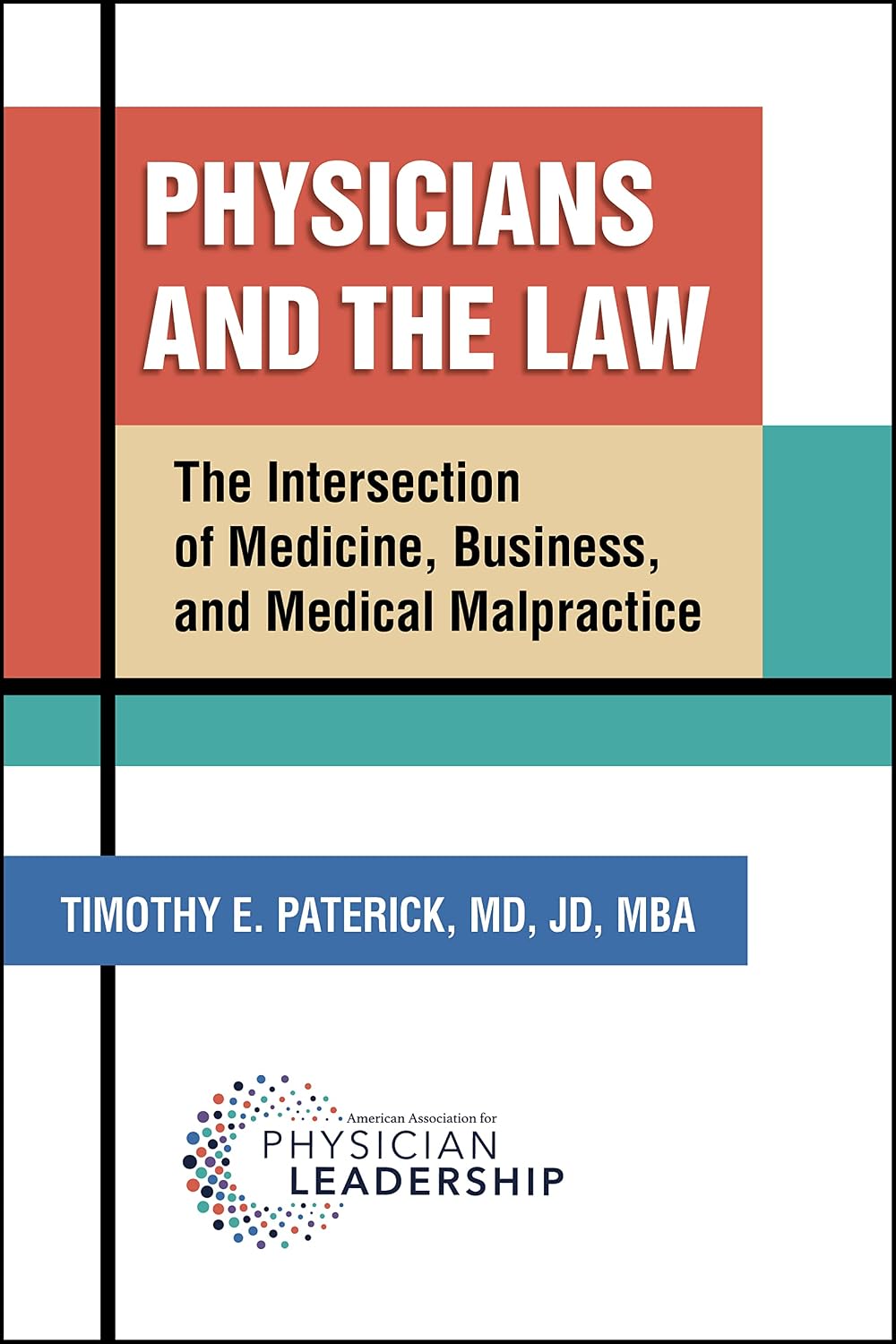 Physicians and the Law: The Intersection of Medicine, Business, and Medical Malpractice (English Edition) baixar livro de graça