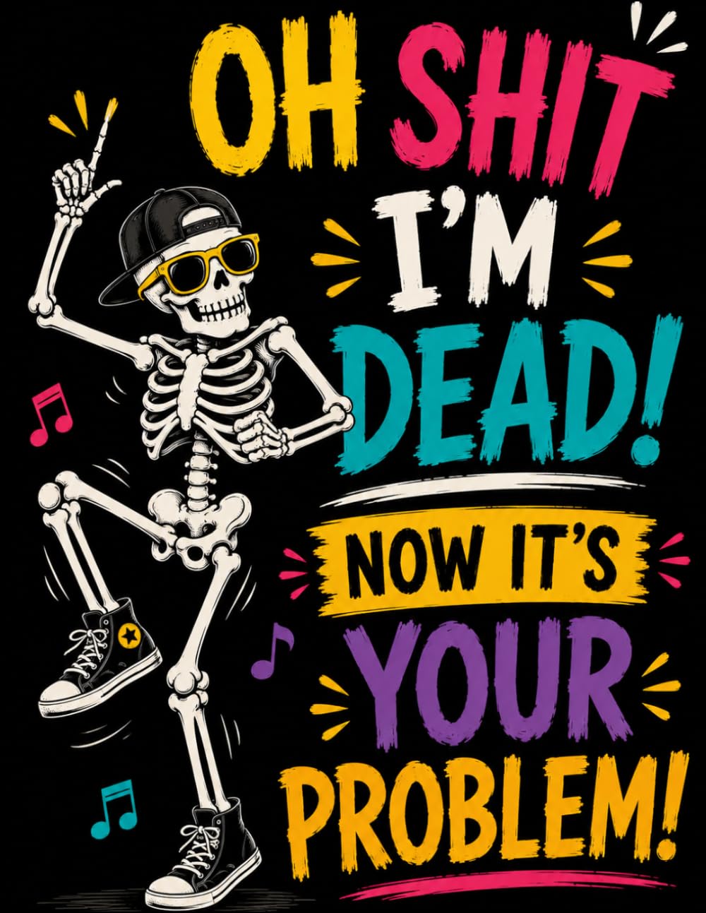 Oh Shit, I’m Dead. Now It’s Your Problem!: An Easy-to-Use End-of-Life Organizer Workbook for Final Wishes, Personal Details, Important Documents & Essential Accounts baixar livro de graça