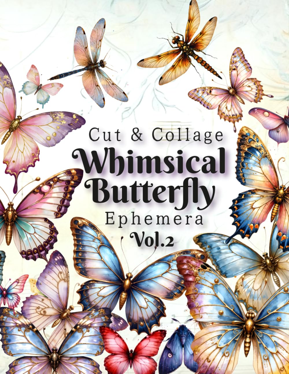 ler totalmente Whimsical Butterfly Ephemera Vol.2: Cut and Collage for Junk Journals, Decoupage, Mixed Media & Scrapbook (Ephemera clip art)