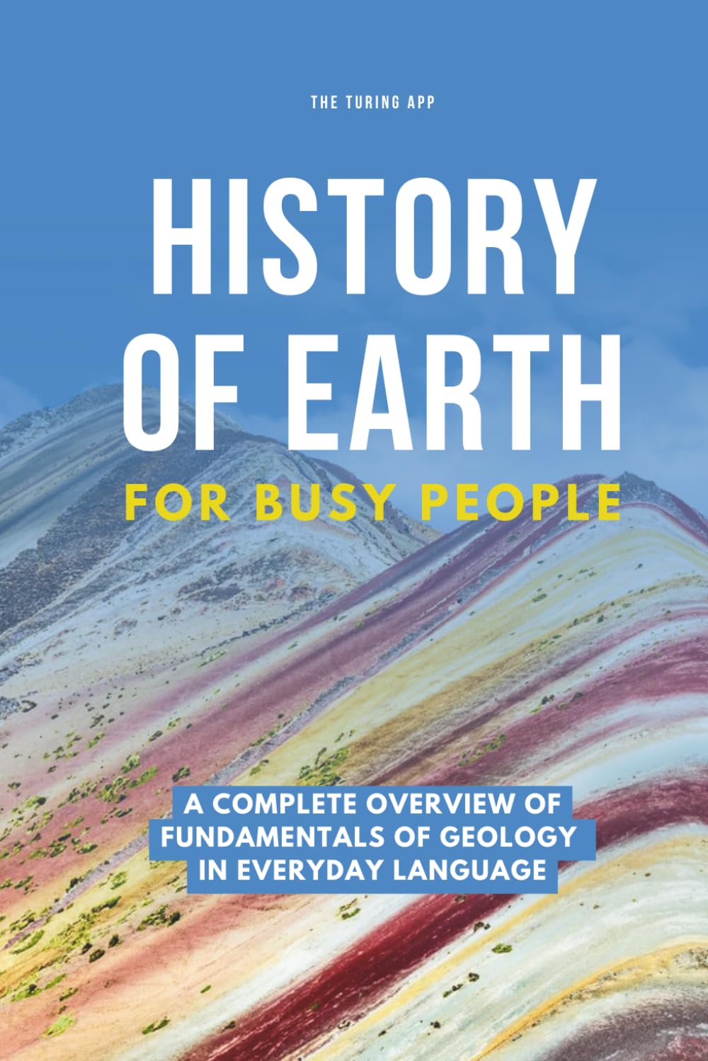 History of Earth For Busy People: A Complete Overview of Fundamentals of Geology in Everyday Language (Frontiers of Climate Technologies) baixar o livro de graça