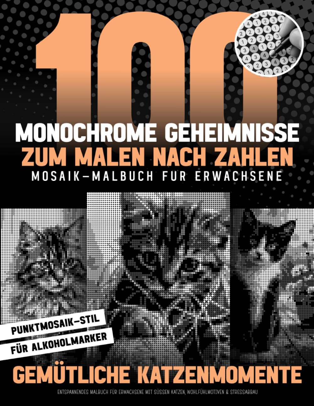 capítulo por capítulo baixar 100 Monochrome Geheimnisse Zum Malen Nach Zahlen - Mosaik-Malbuch Für Erwachsene - Gemütliche Katzenmomente: Entspannendes Malbuch Für Erwachsene Mit... Monochrome Mysteries) (German Edition)