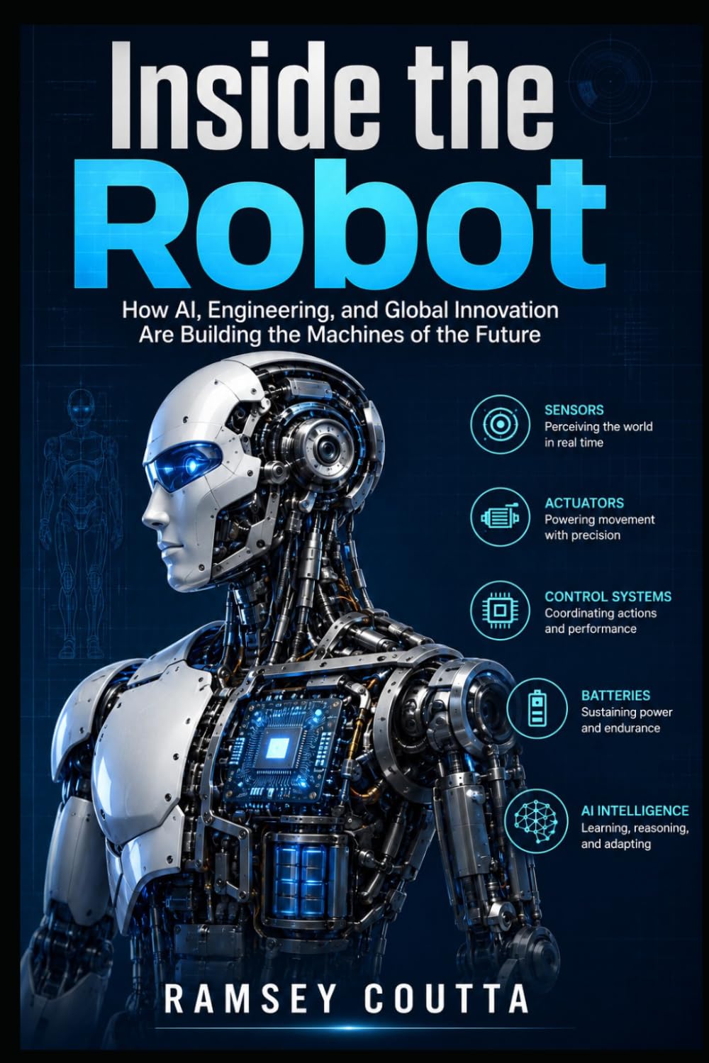 ler totalmente Inside the Robot: How Machines Learn to See, Move, Think, and Work - and the Global Race to Build Our Robotic Future