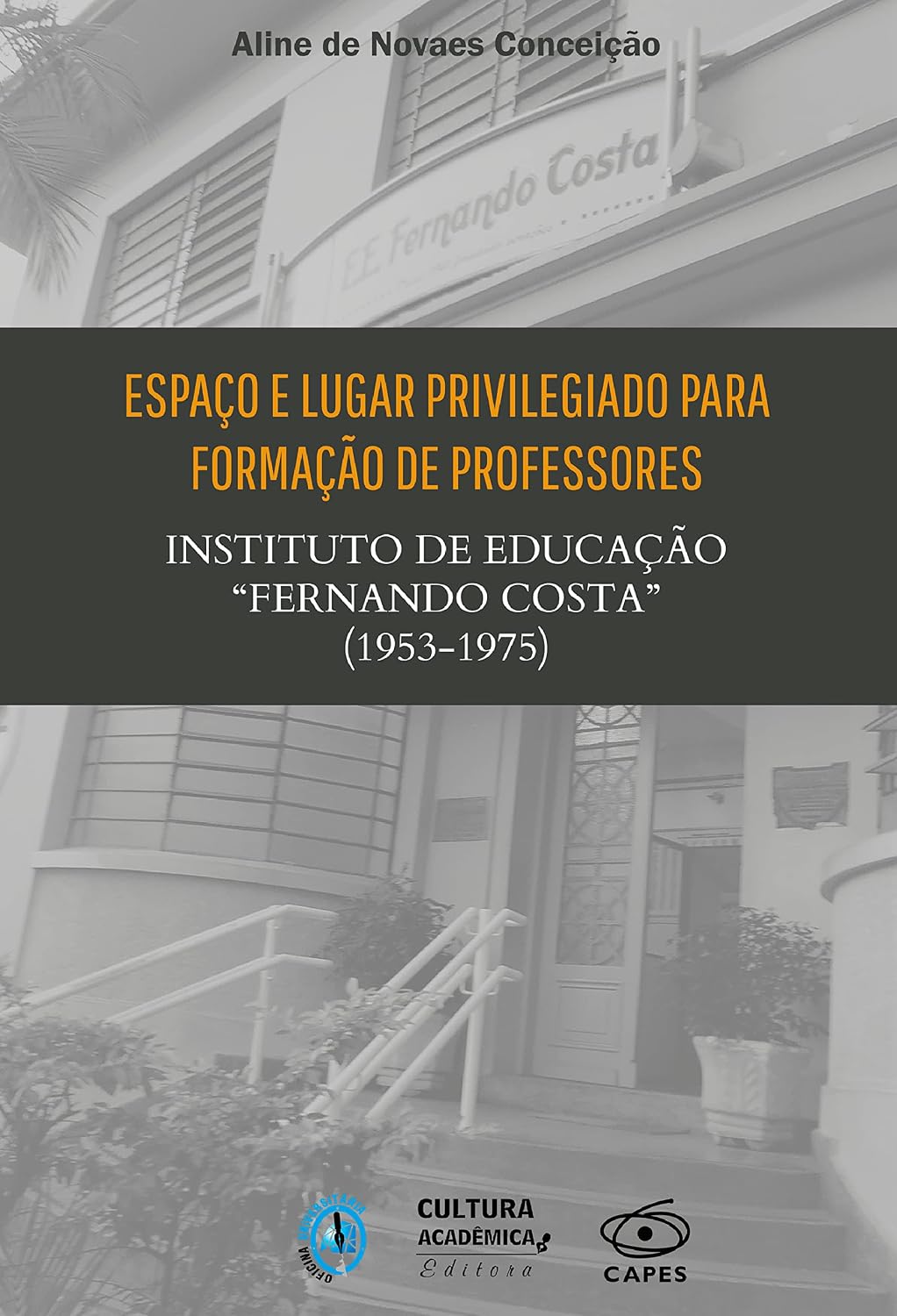 capítulo por capítulo baixar Espaço e lugar privilegiado para formação de professores: Instituto de Educação “Fernando Costa” (1953-1975)