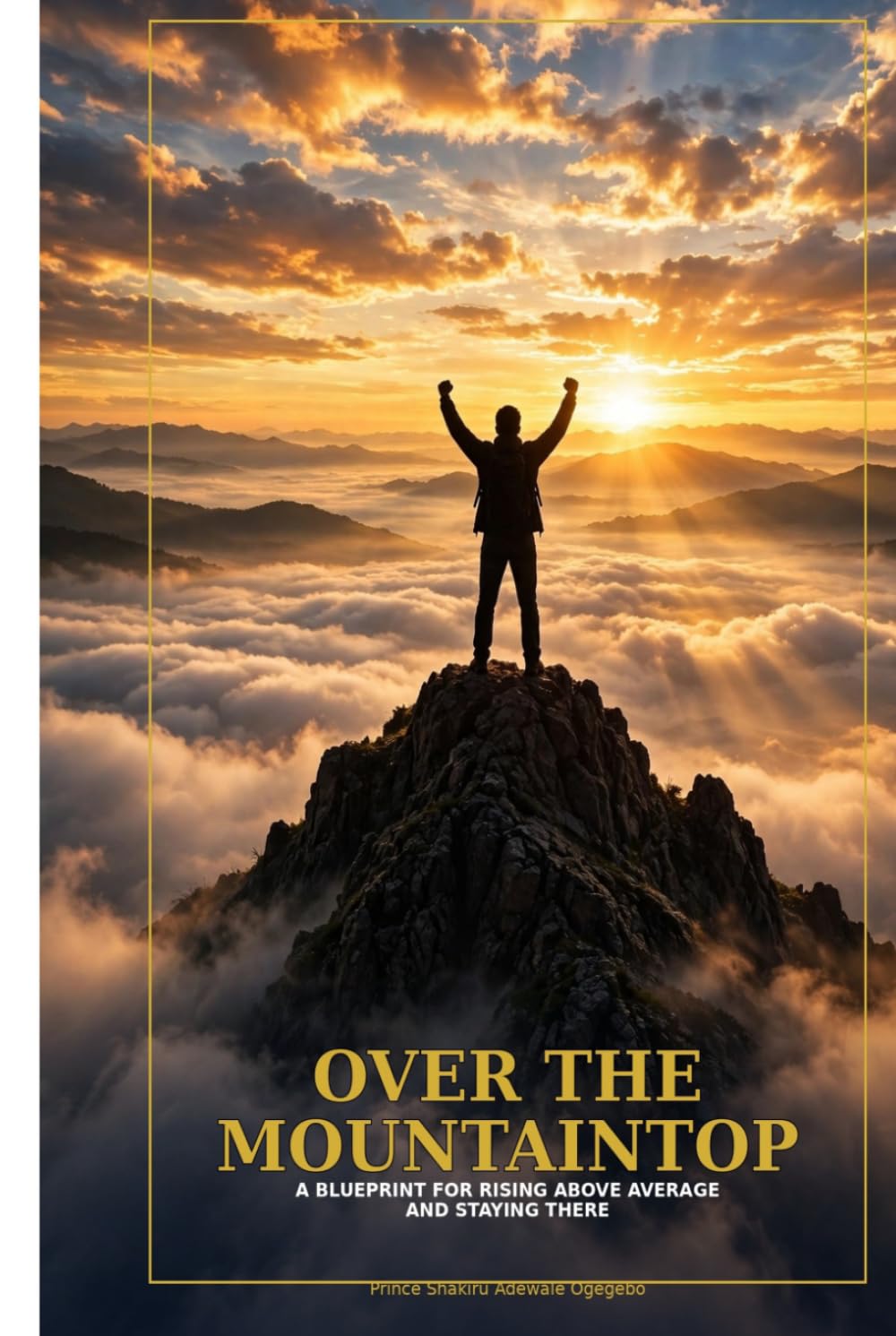 ler totalmente Over The Mountaintop: A Blueprint for Rising Above Average and Staying There