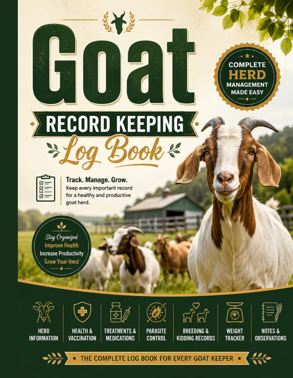 Goat Record Keeping Log Book: Track Health, Breeding, Kidding, Vaccinations, Treatments, Medications, Weight, Pedigree, and Complete Herd Records baixar o livro de graça