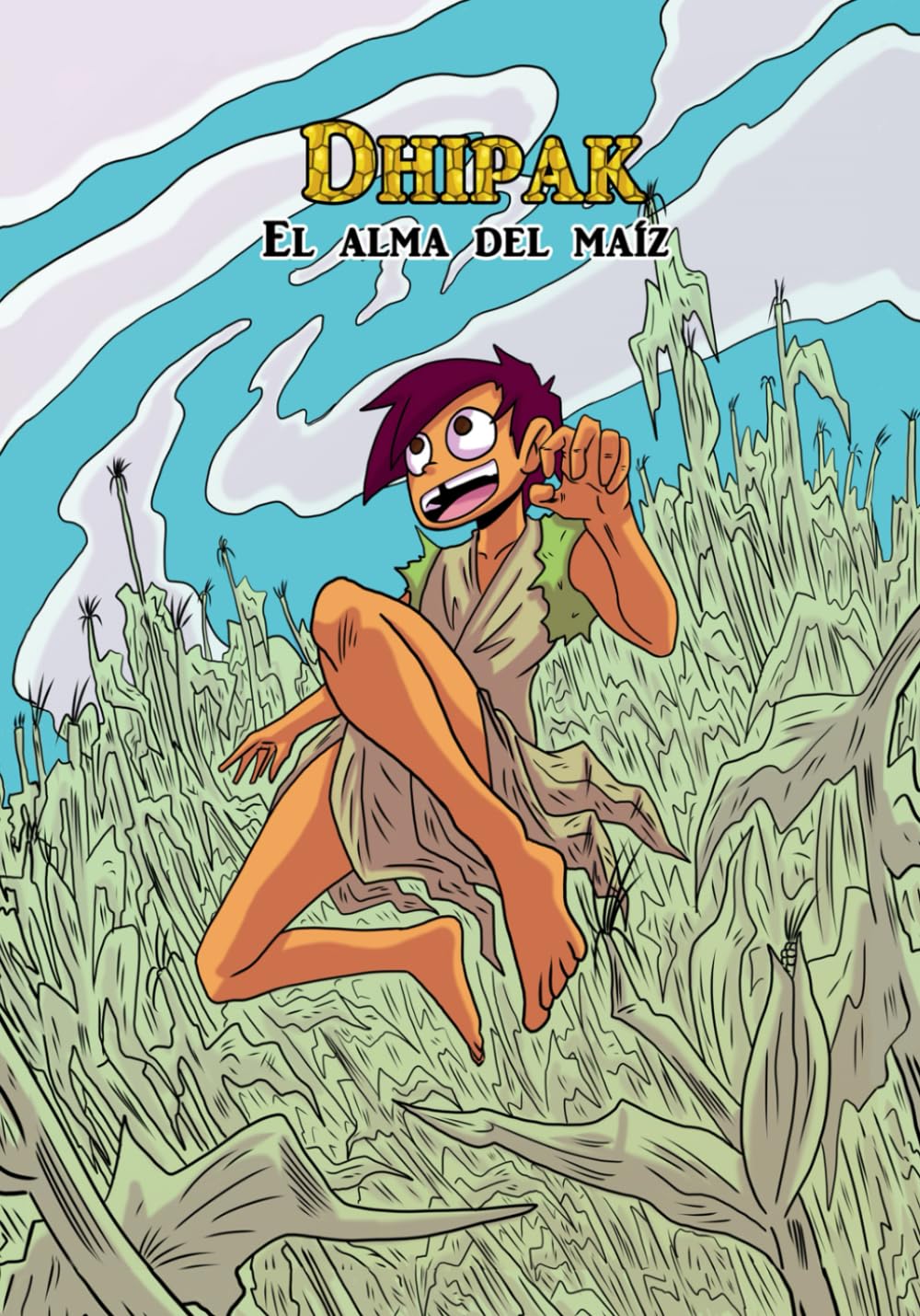 ler totalmente Dhipak, El alma del maíz (Spanish Edition)