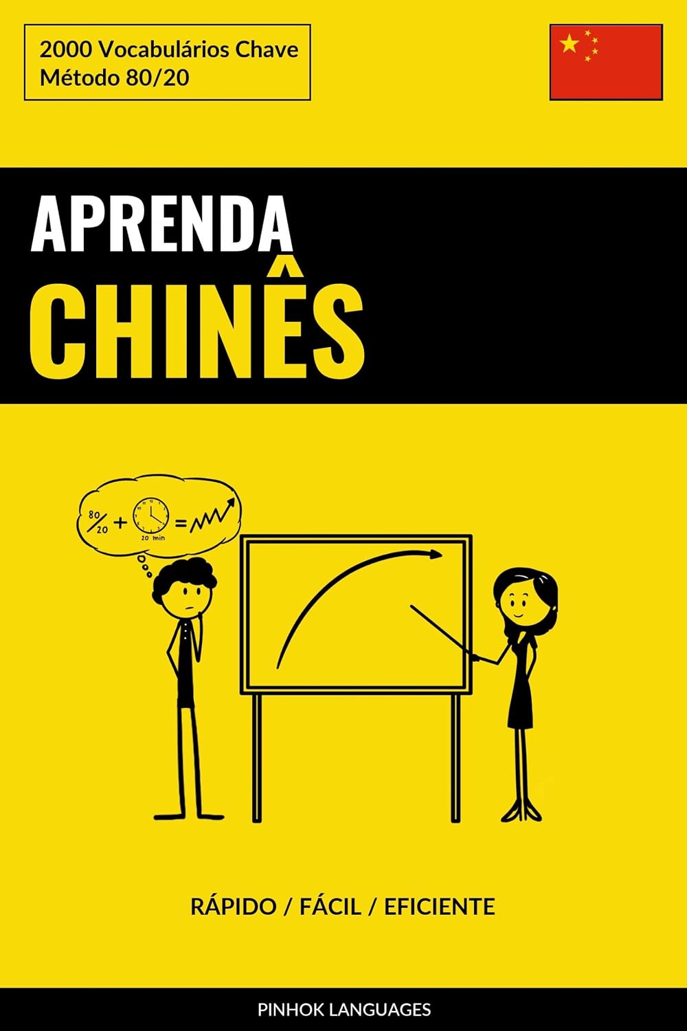 Aprenda Chinês - Rápido / Fácil / Eficiente: 2000 Vocabulários Chave baixar o livro de graça