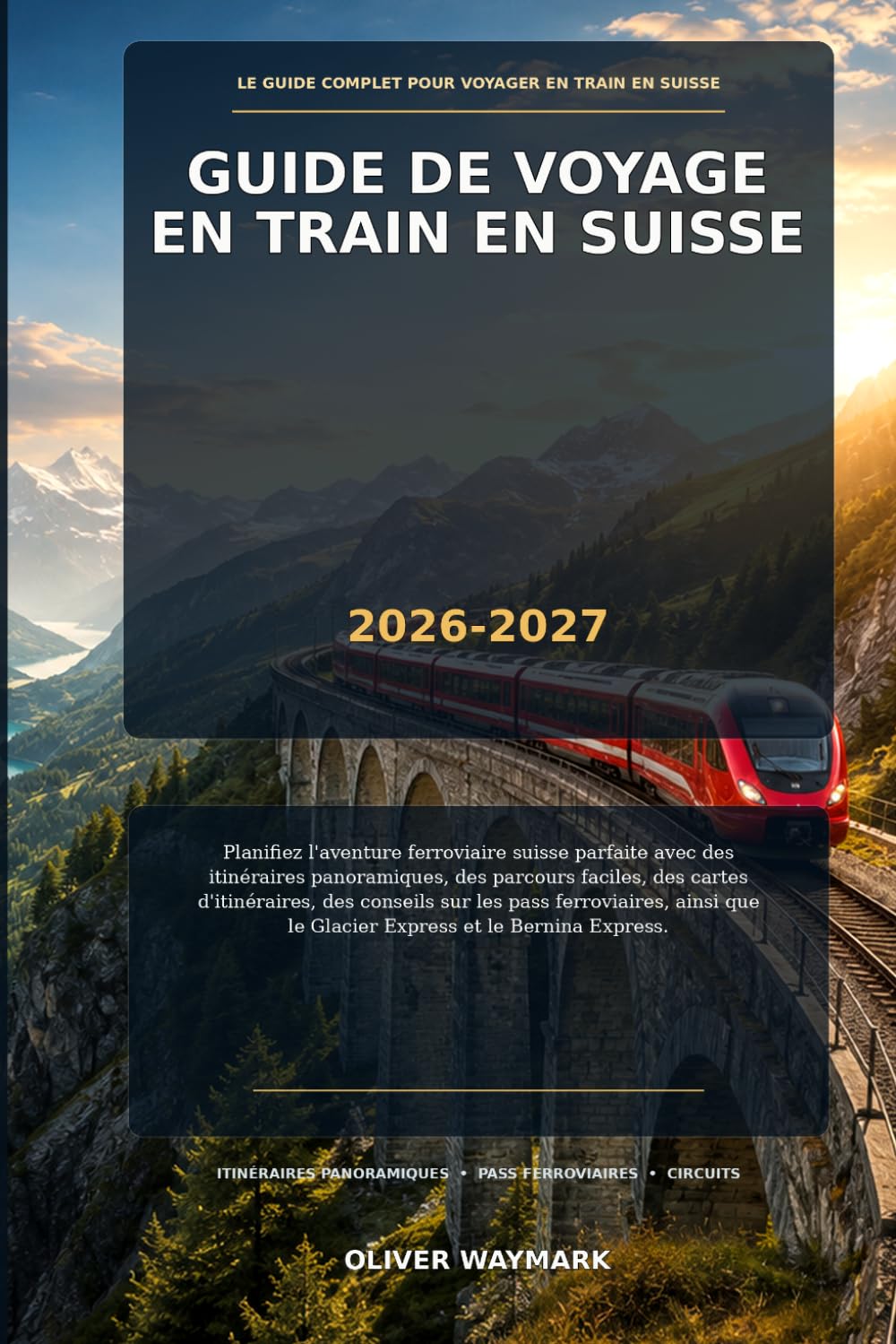 capítulo por capítulo baixar Guide de voyage en train en Suisse 2026-2027: Planifiez votre voyage idéal en train en Suisse grâce à des itinéraires pittoresques, des parcours... Glacier Express et Bernin (German Edition)