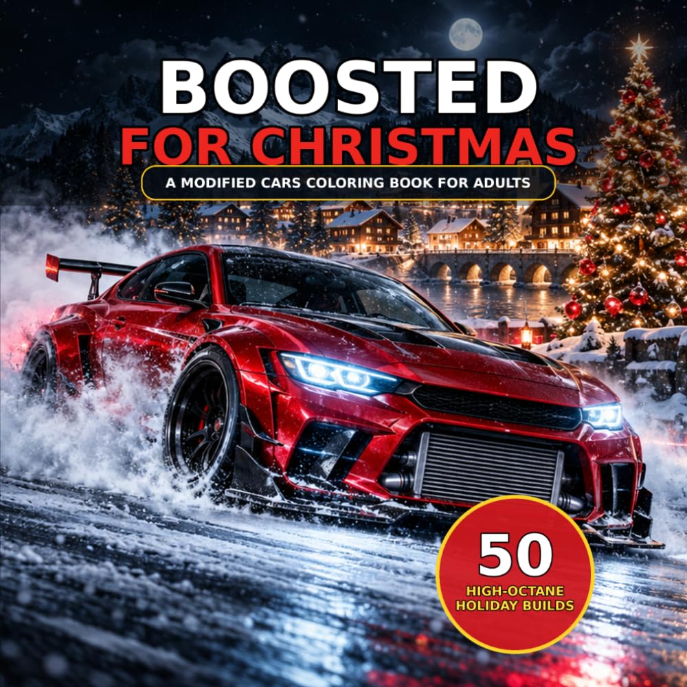 ler totalmente Boosted for Christmas: An Adult Modified Car Coloring Book with 50 Tuned Builds, Winter Drift Scenes, Festive Garages and a Hidden Turbo Challenge