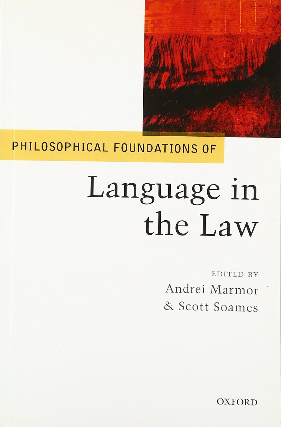 Philosophical Foundations of Language in the Law