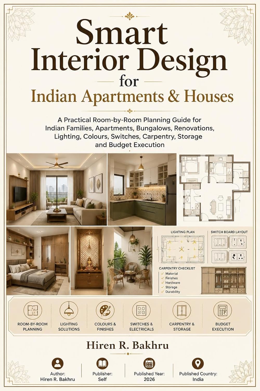 Smart Interior Design for Indian Apartments & Houses: A Practical Room-by-Room Planning Guide for Indian Families, Apartments, Bungalows, Renovations,... Carpentry & Budget. (English Edition) baixar o livro de graça