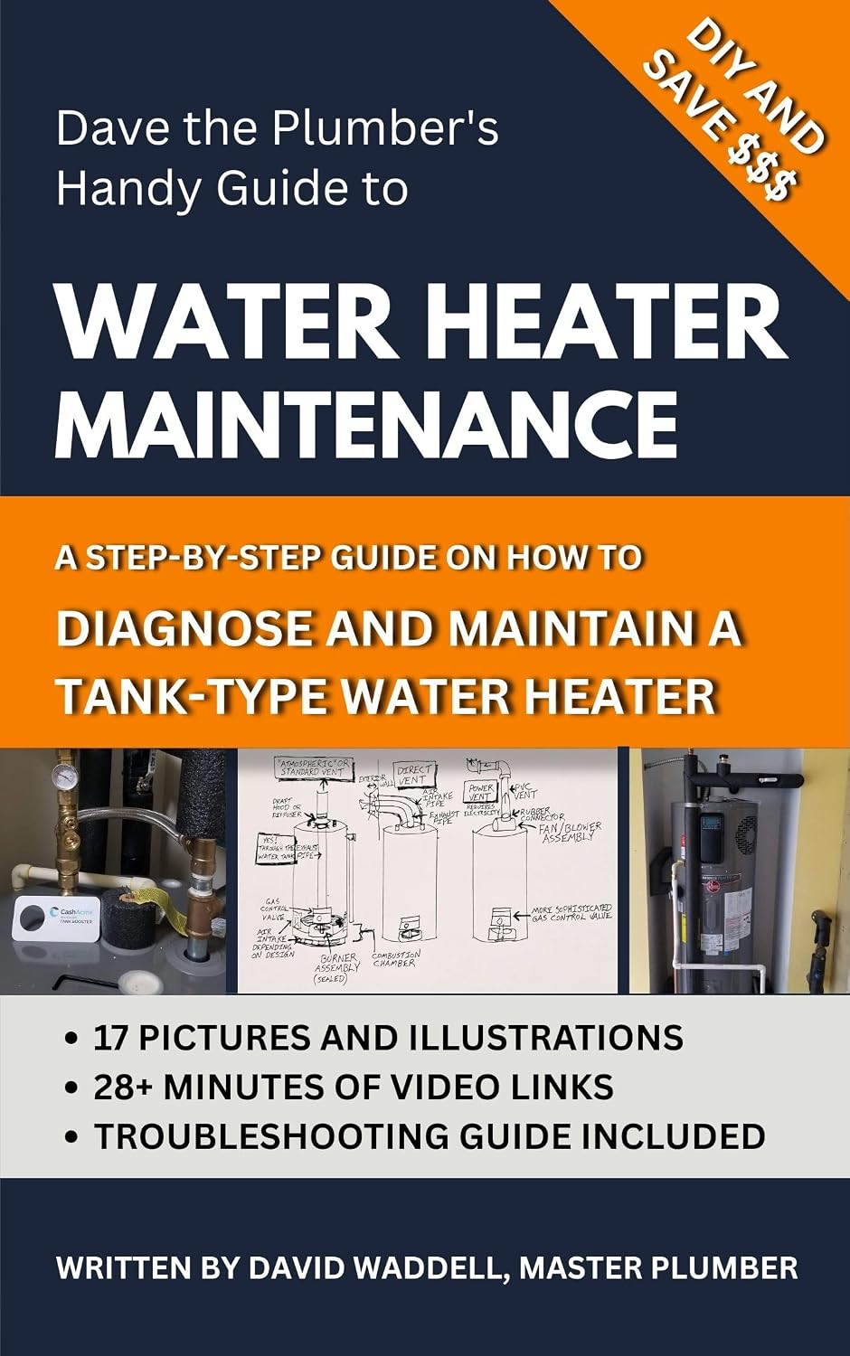 ler totalmente Dave The Plumber's Handy Guide to Water Heater Maintenance: Decades of experience shared by a Master Plumber (Dave the Plumber's Handy Guides) (English Edition)