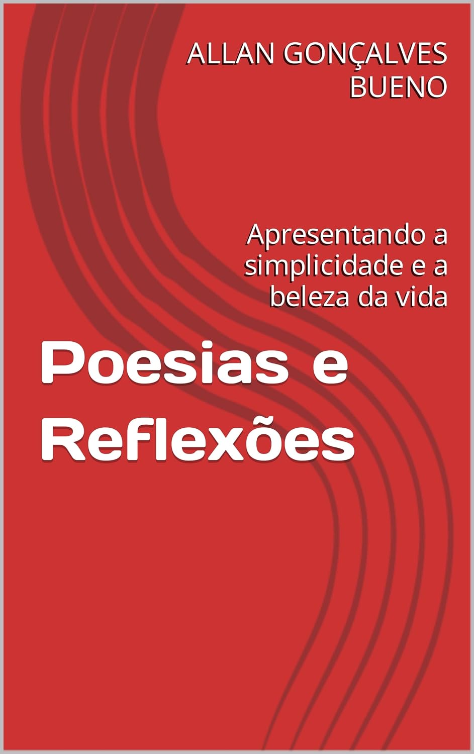 Poesias e Reflexões: Apresentando a simplicidade e a beleza da vida baixar livro de graça