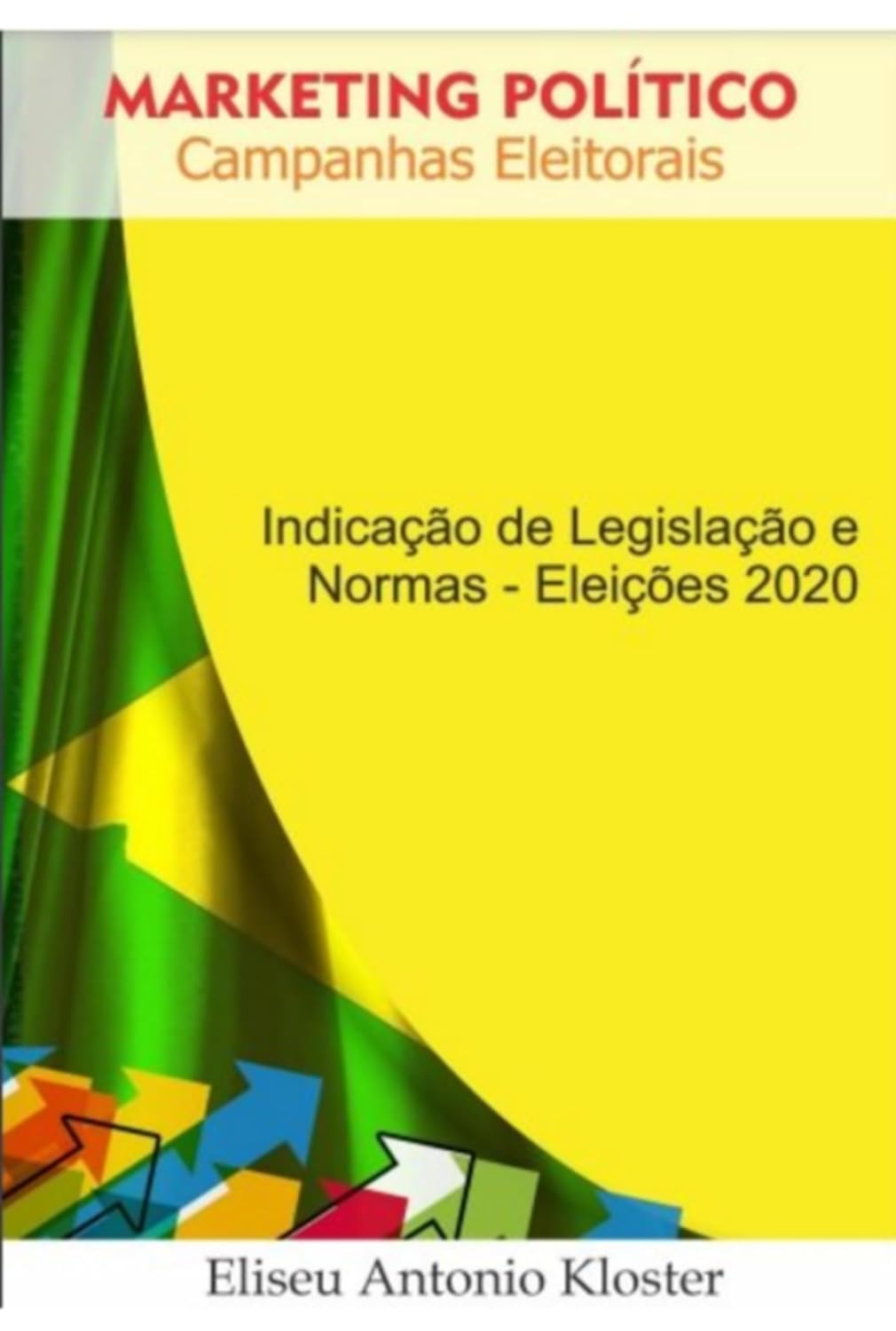 Marketing Político - Campanhas Eleitorais baixar o livro de graça