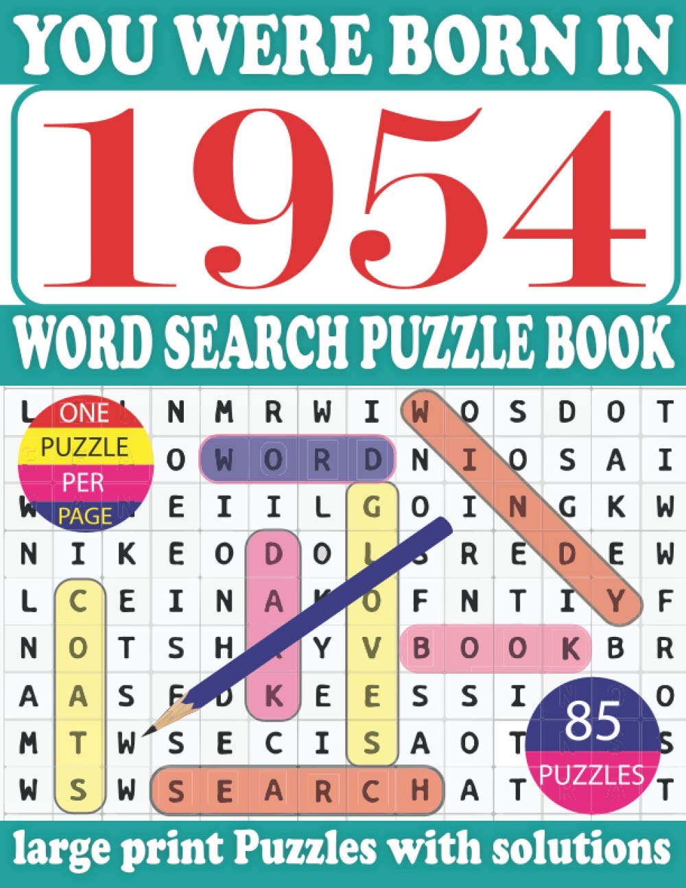You Were Born In 1954: Word Search puzzle Book: Get Stress-Free With Hours Of Fun Games For Seniors Adults And More With Solutions baixar o livro de graça