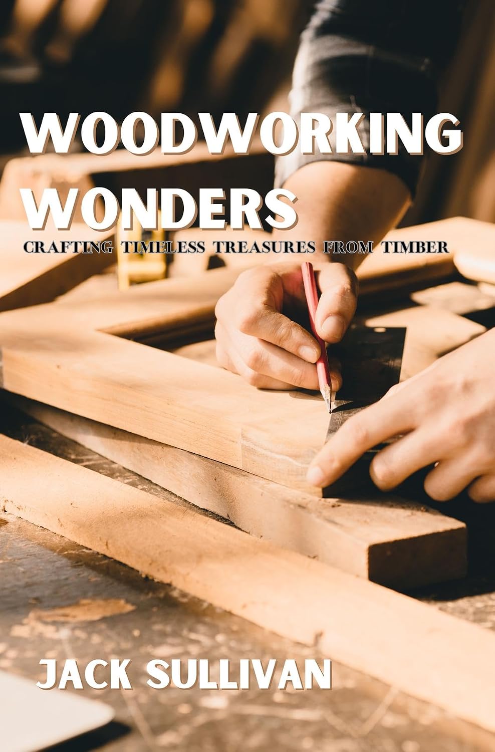 Woodworking Wonders: Crafting Timeless Treasures from Timber (English Edition) baixar livro de graça