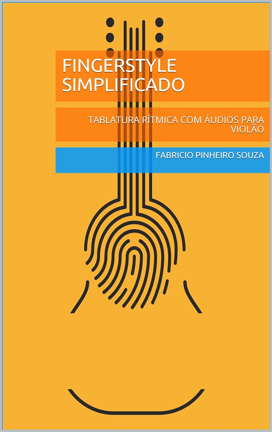 ler totalmente FINGERSTYLE SIMPLIFICADO: TABLATURA RÍTMICA COM ÁUDIOS PARA VIOLÃO