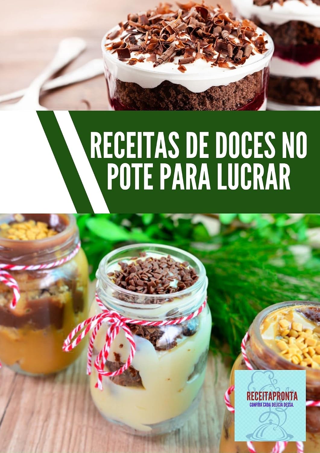 ler totalmente Receitas de doces no pote para lucrar: Com uma receita fácil e ingredientes baratos