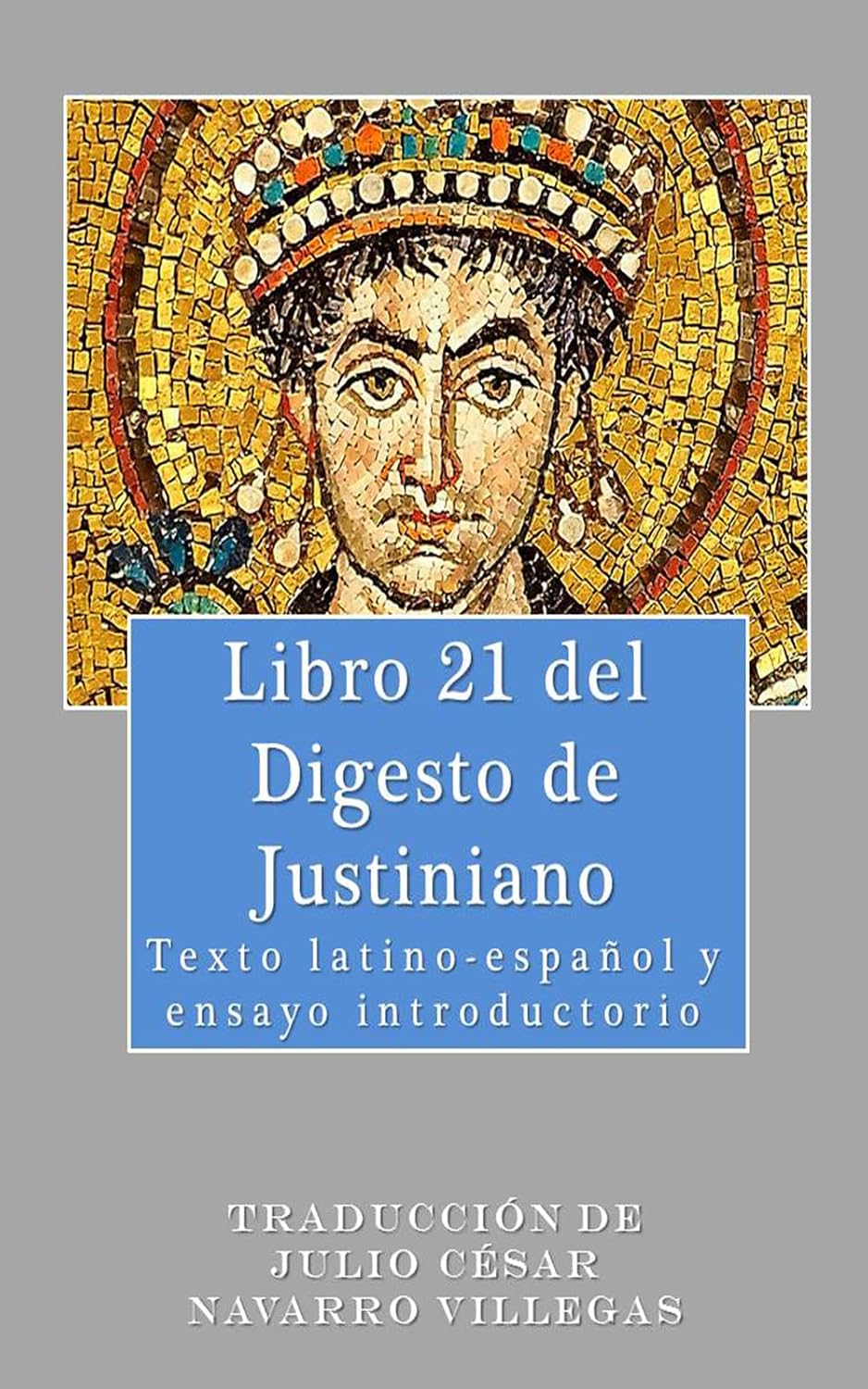 ler totalmente Libro 21 del Digesto de Justiniano (traducción): Texto latino-español y ensayo introductorio (Spanish Edition)