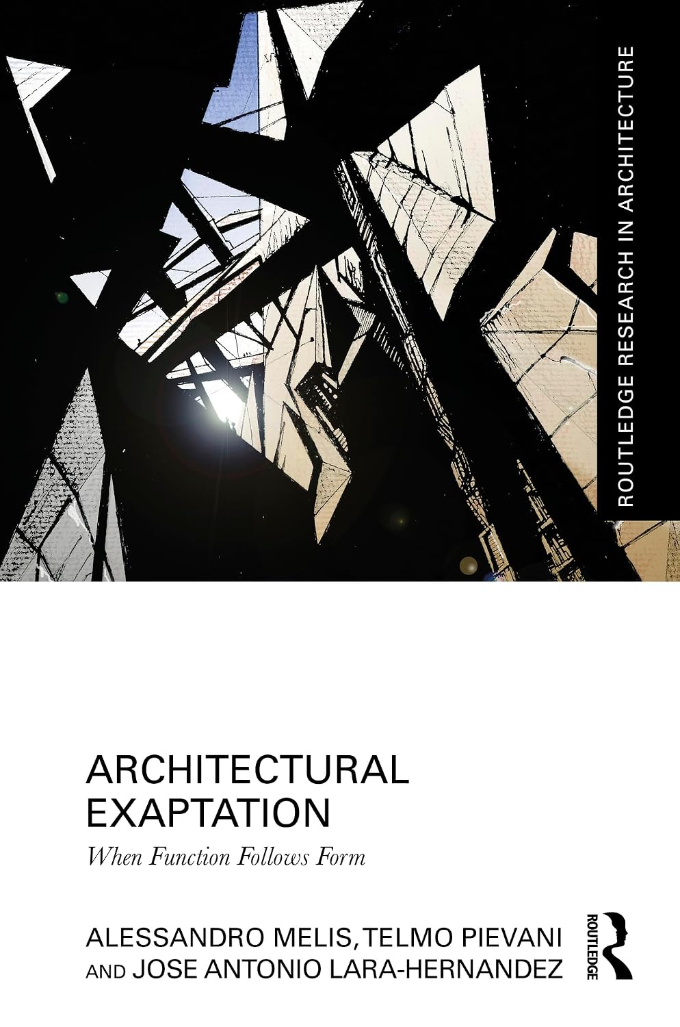 ler totalmente Architectural Exaptation: When Function Follows Form (Routledge Research in Architecture) (English Edition)