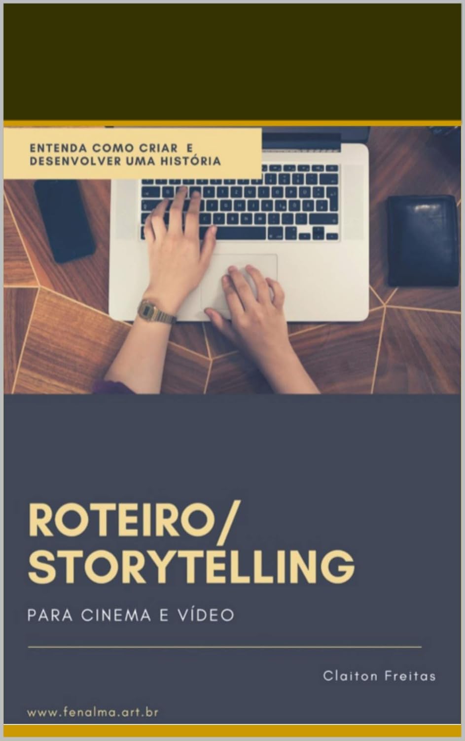 Roteiro/Storytelling para cinema e vídeo: transforme ideias e histórias em roteiros (001 Livro 1) baixar livro de graça